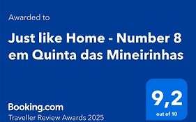 Just Like Home - Number 8 Em Quinta Das Mineirinhas